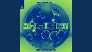Oxygen (Olly James Remix) - Ben Nicky & ARTY