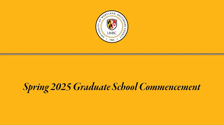 UMBC Spring Graduate Commencement 2025