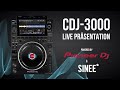 CDJ-3000 Live Präsentation mit Pioneer DJ & SINEE