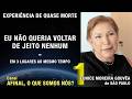 1/2 – Eu não queria voltar de jeito nenhum - EQM de Eunice Moreira Gouvêa | Experiência Quase Morte