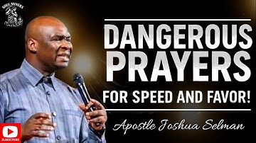DANGEROUS MIDNIGHT PRAYERS FOR UNSTOPPABLE FAVOR AND DIVINE ACCELERATION - APOSTLE JOSHUA SELMAN