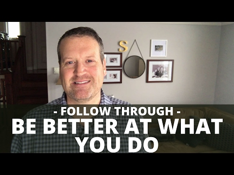 How To Follow Through On What You Want To Do | Chris Spurvey