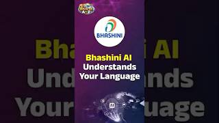 BHASHINI, an AI-powered language platform by the Government of India