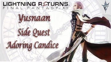 Yusnaan [Side Quest] Adoring Candice | Lightning Returns: Final Fantasy XIII | Comms