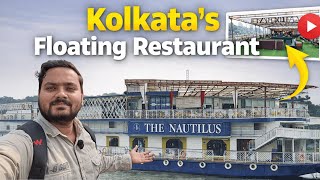 The Nautilus Kolkata Cruise Restaurant | Food Review, Menu Prices & Full Tour