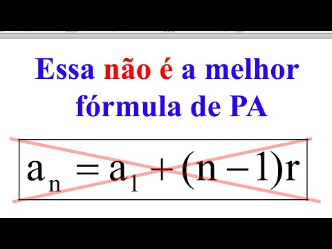 Esta não é a melhor fórmula de PA.