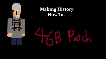 How to install 4GB Patch on Making History Games