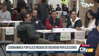 Cundinamarca fortalece la seguridad por las elecciones presidenciales | CityTv