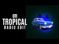 CTI - Tropical (Radio Edit)