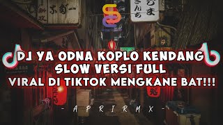 DJ YA ODNA VERSI KOPLO VIRAL TIKTOK TERBARU (Apri Rmx)