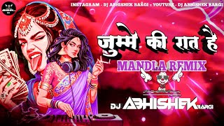 Jumme Ki Rat Hai MANDLA REMIX || dj cg beat || Bollywood song || Dj Abhishek bargi ||
