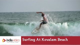 Surfing at Kovalam Beach | India Video