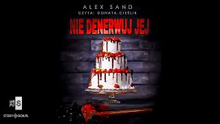 Nie Denerwuj Jej  Alex Sand Mroczna ona  Book Pl Cao Thriller Sensacja Krymina Po Polsku