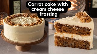 The Only Carrot Cake Recipe You’ll Ever Need – Moist Carrot Cake with Cream Cheese Frosting
