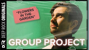 Group Project - flowers in the garden (Official Live Video)