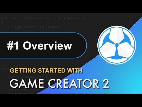 #1 Getting Started with Game Creator 2 - Overview