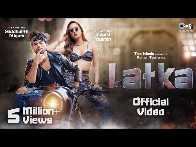 Latka Official Video | Zaara Yesmin | Siddharth Nigam | Amit Mishra | Shilpa Surroch |New Hindi Song class=