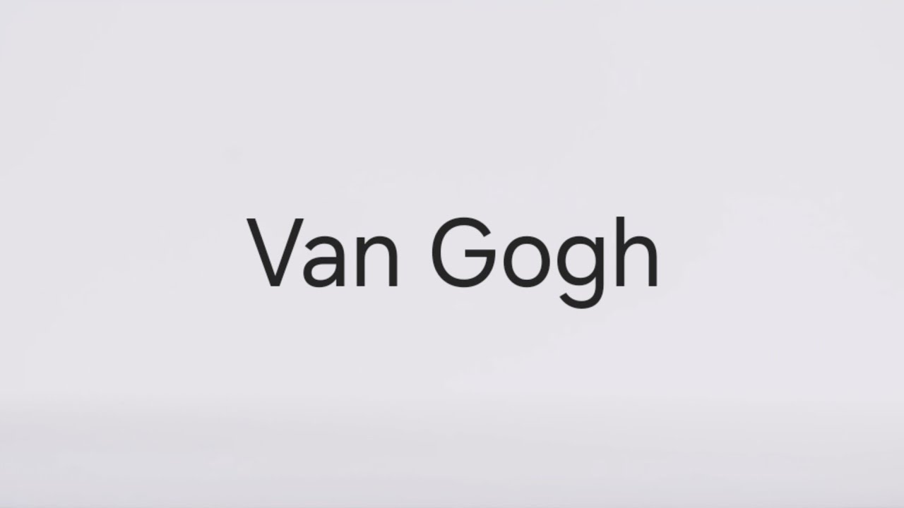How To Pronounce Van Gogh YouTube how-to-pronounce-van-gogh-youtube