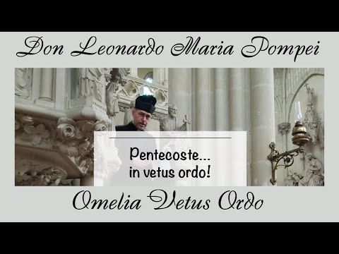 Pentecoste... nel vetus ordo!