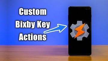 Create Custom Bixby Key Actions With Tasker