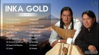 Inka Gold Greatest Hits Full Album  - Inka Gold Best Songs Playlist Collection