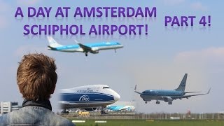 A Day at Amsterdam Schiphol Airport! Part 4! [Aircraft Spotting]