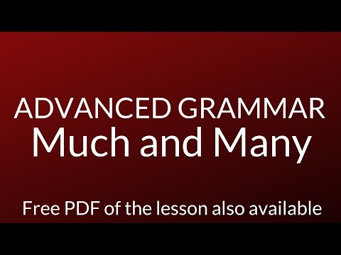 "Much" and "Many" | ADVANCED GRAMMAR ENGLISH LESSON