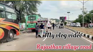 राजस्थान गांव में कितनी अच्छी रोड है श्री बालाजी || my village road trip || my vlog video 👌