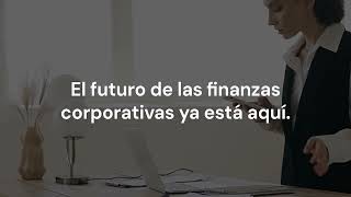 El futuro de las finanzas corporativas está aquí: Conoce Clara
