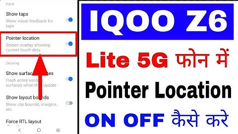Iqoo z6 lite 5g me pointer location on off kaise kare।turn off pointer location in iqoo z6 lite 5g