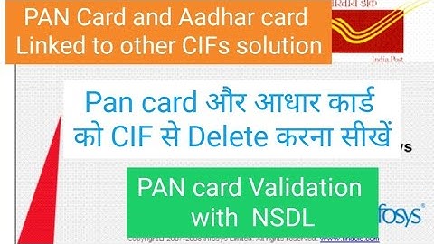 Pan card , Aadhar card linked to other CIF solution | Delete Aadhar from CIF