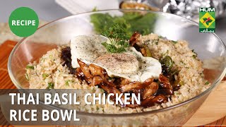 Thai Basil Chicken Rice Bowl Recipe | Masala Mornings |  Shireen Anwar | Dessert