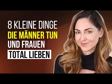 Video: Die kleinen Dinge in der Liebe, die Romantik besser machen