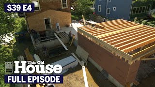 This Old House | Construction Gets a Jumpstart (S39 E4) | FULL EPISODE