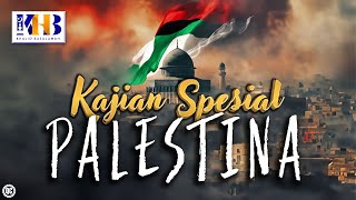 Kajian Spesial Palestina - Khalid Basalamah