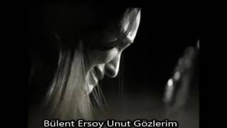 بولنت ارسوي اغنية انساني مترجمة للعربي Bülent Ersoy Unut Gözlerim