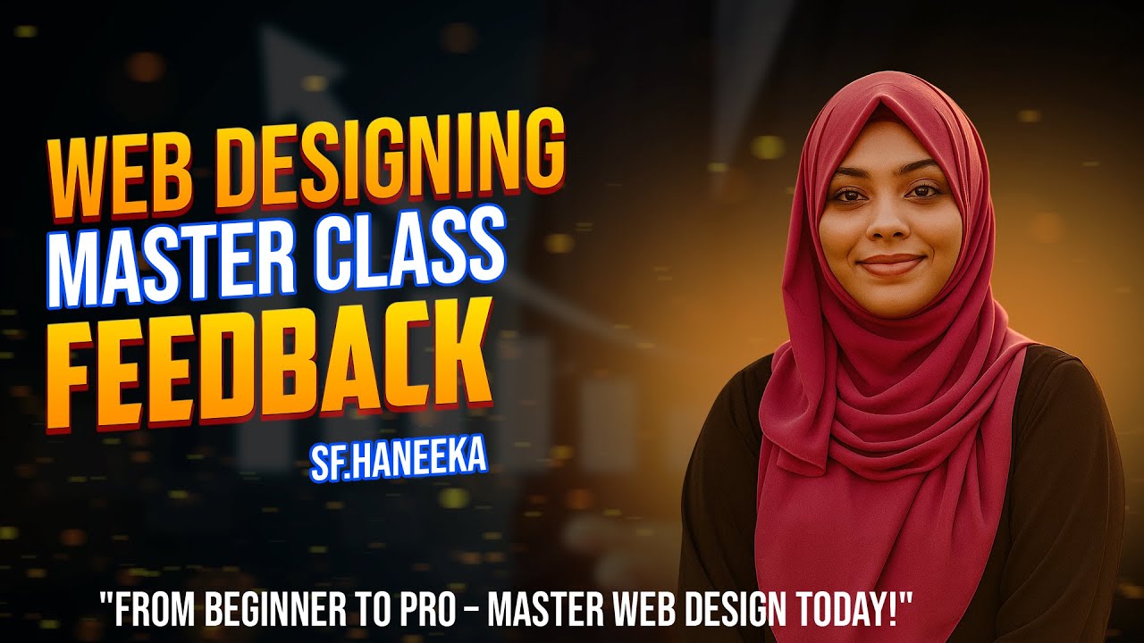 Student Feedback Special | Web Designing Masterclass | Miss. SF. Haneeka