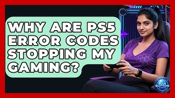 Why Are PS5 Error Codes Stopping My Gaming? - Blue Button Gaming