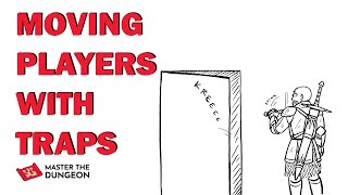 Moving Players with Traps in D&D