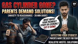 Bahar Rehne Wale Students Ke Liye Gas Crisis Ka Asaan Solution! (26 Min Guide)