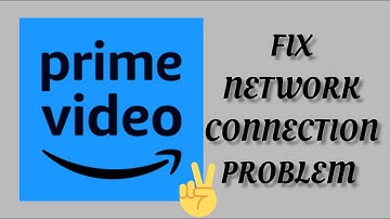 Fix Amazon Prime Video App Network Connection (No Internet) Problem|| TECH SOLUTIONS BAR