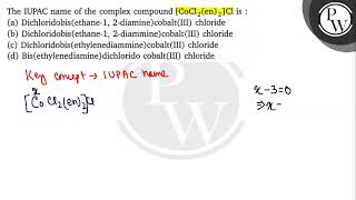 The IUPAC name of the complex compound \( \left[\mathrm{CoCl}_{2}(\...