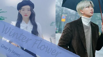 Winter Flower (Younha ft. RM from BTS) Short Ballad Cover