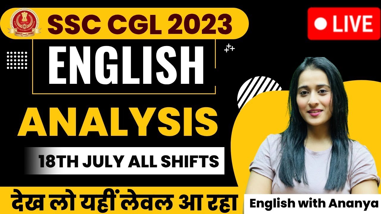 SSC CGL Analysis 2023 | SSC CGL English Analysis 2023 18 July All Shift ...