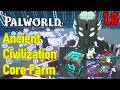 Palworld Ancient Civilization Core Farm Location, FAST METHOD, How to Get Ancient Civilization Cores
