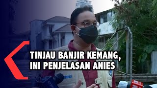 Tinjau Penanganan Banjir di Kemang, Ini Penjelasan Gubernur Anies