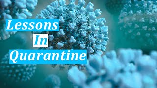 3 Lessons That I Learned In Quarantine