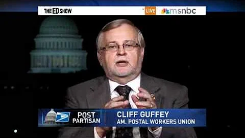 APWU President Cliff Guffey on The Ed Show,  Aug. ...