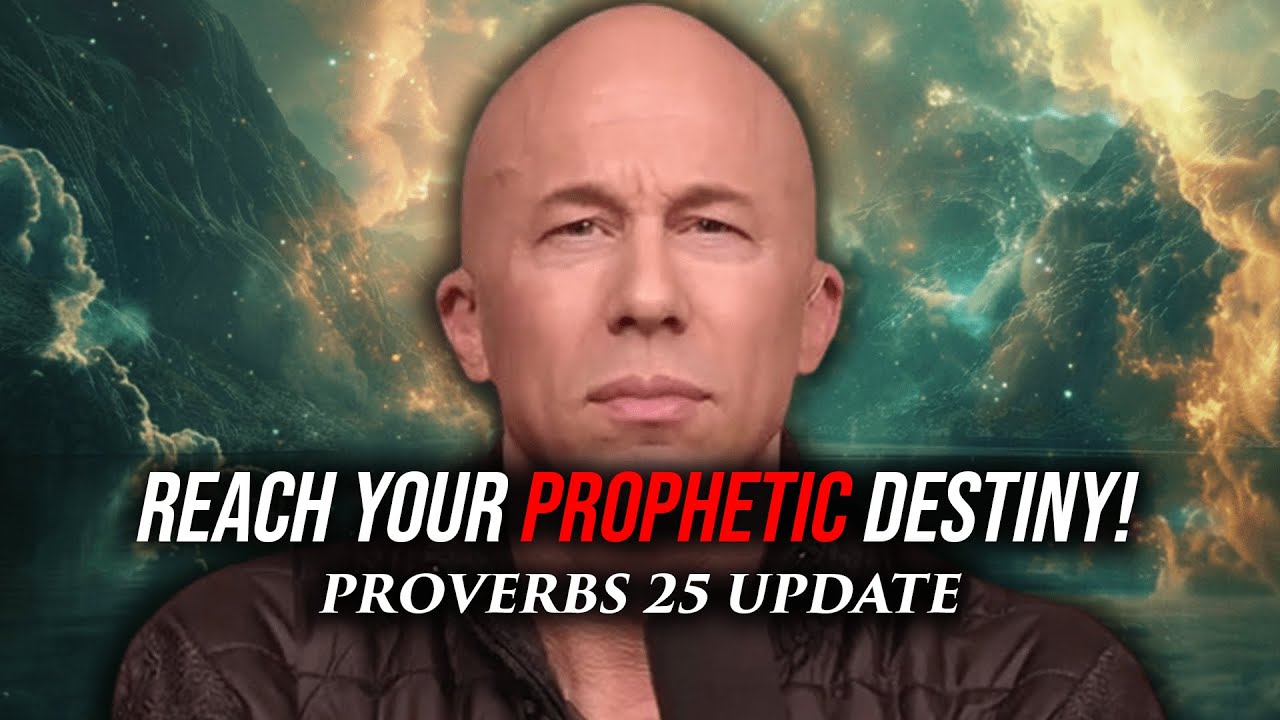 God Wants You To Reach Your Prophetic Destiny & Proverbs 25 Update ...