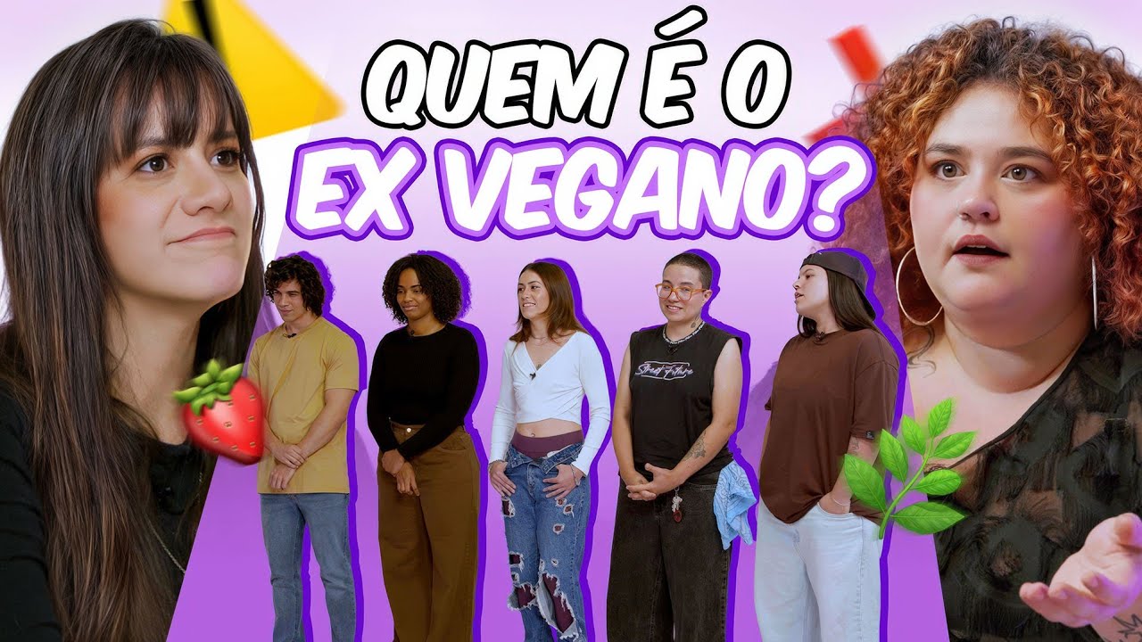QUEM É O EX VEGANO? - Aquelas Minas